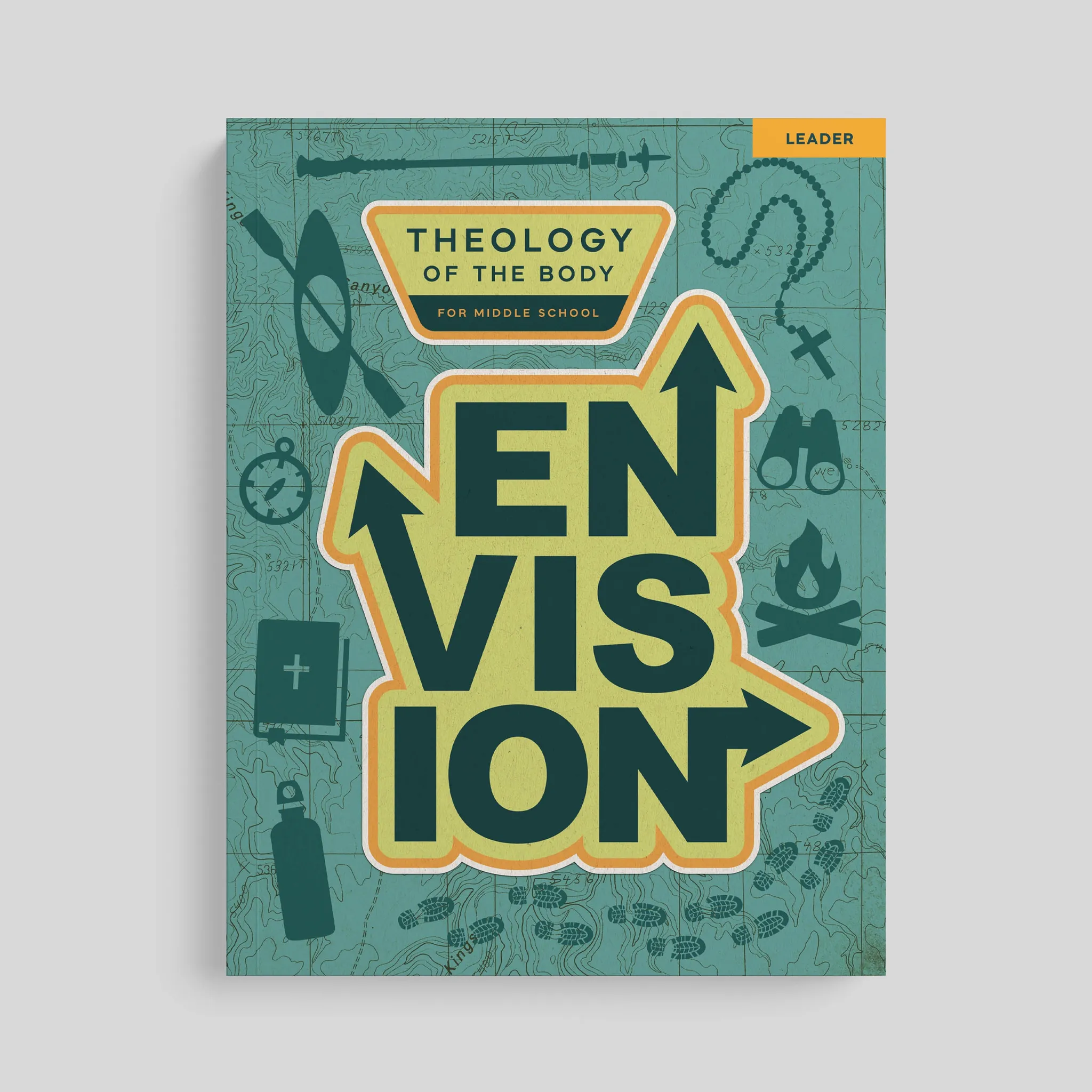Envision: Theology of the Body for Middle School, Leader's Guide