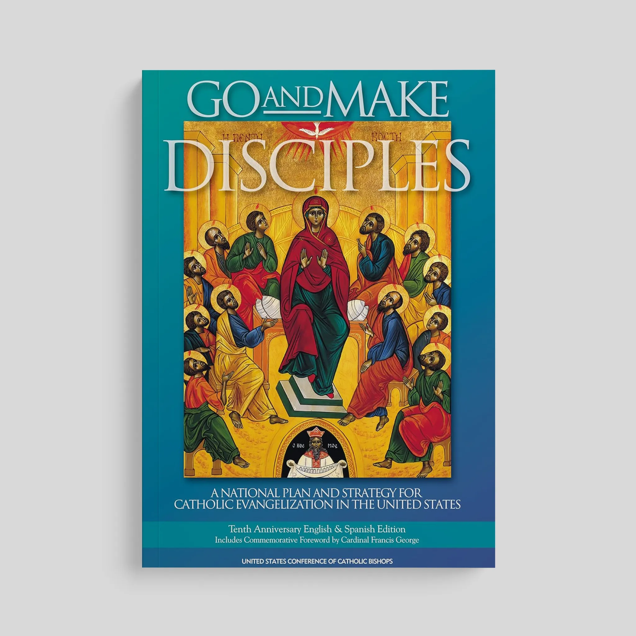 Go and Make Disciples: A National Plan and Strategy for Catholic Evangelization in the United States