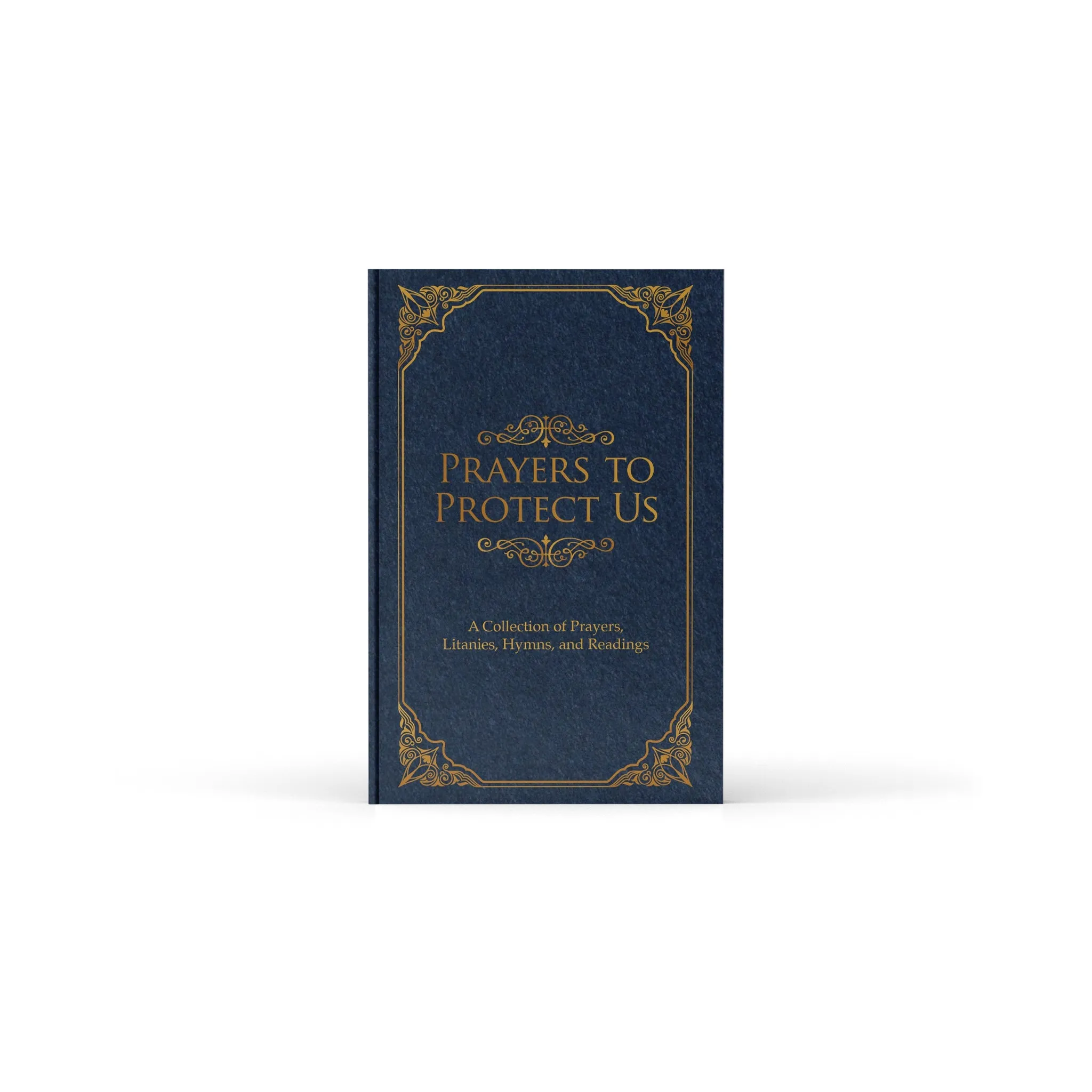 Prayers to Protect Us: A Collection of Prayers, Litanies, Hymns, and Readings - Image 10