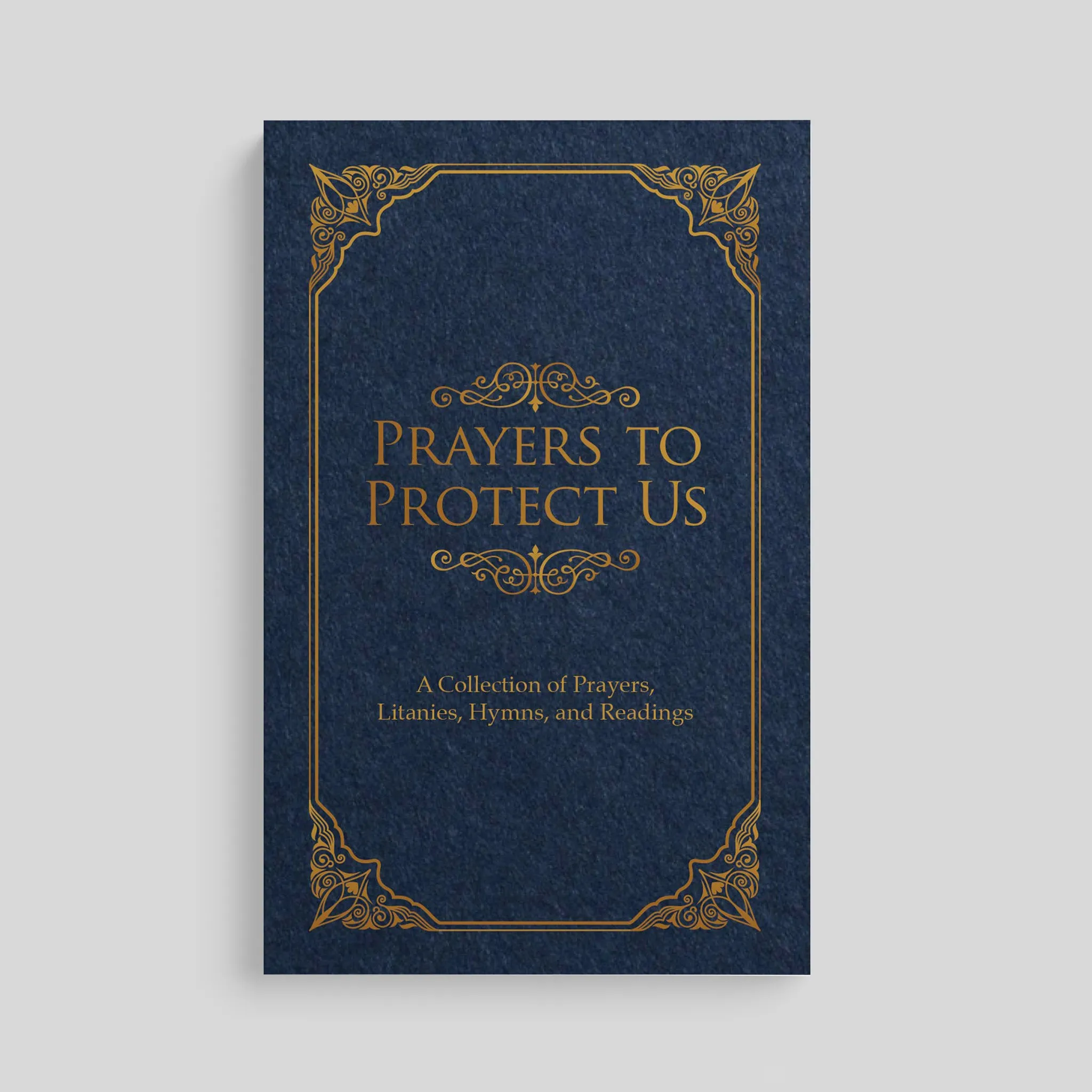 Prayers to Protect Us: A Collection of Prayers, Litanies, Hymns, and Readings - Image 3